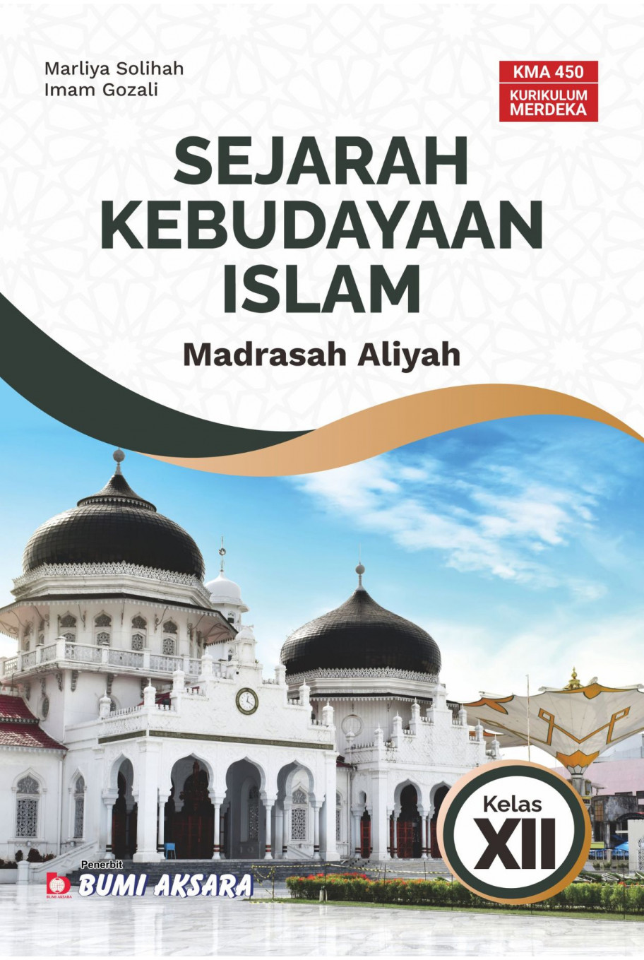 Sejarah Kebudayaan Islam Madrasah Aliyah Kelas XII